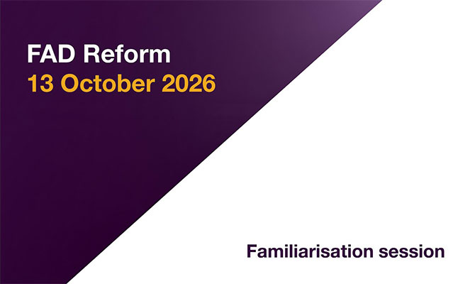 FAD Reform General Familiarisation session