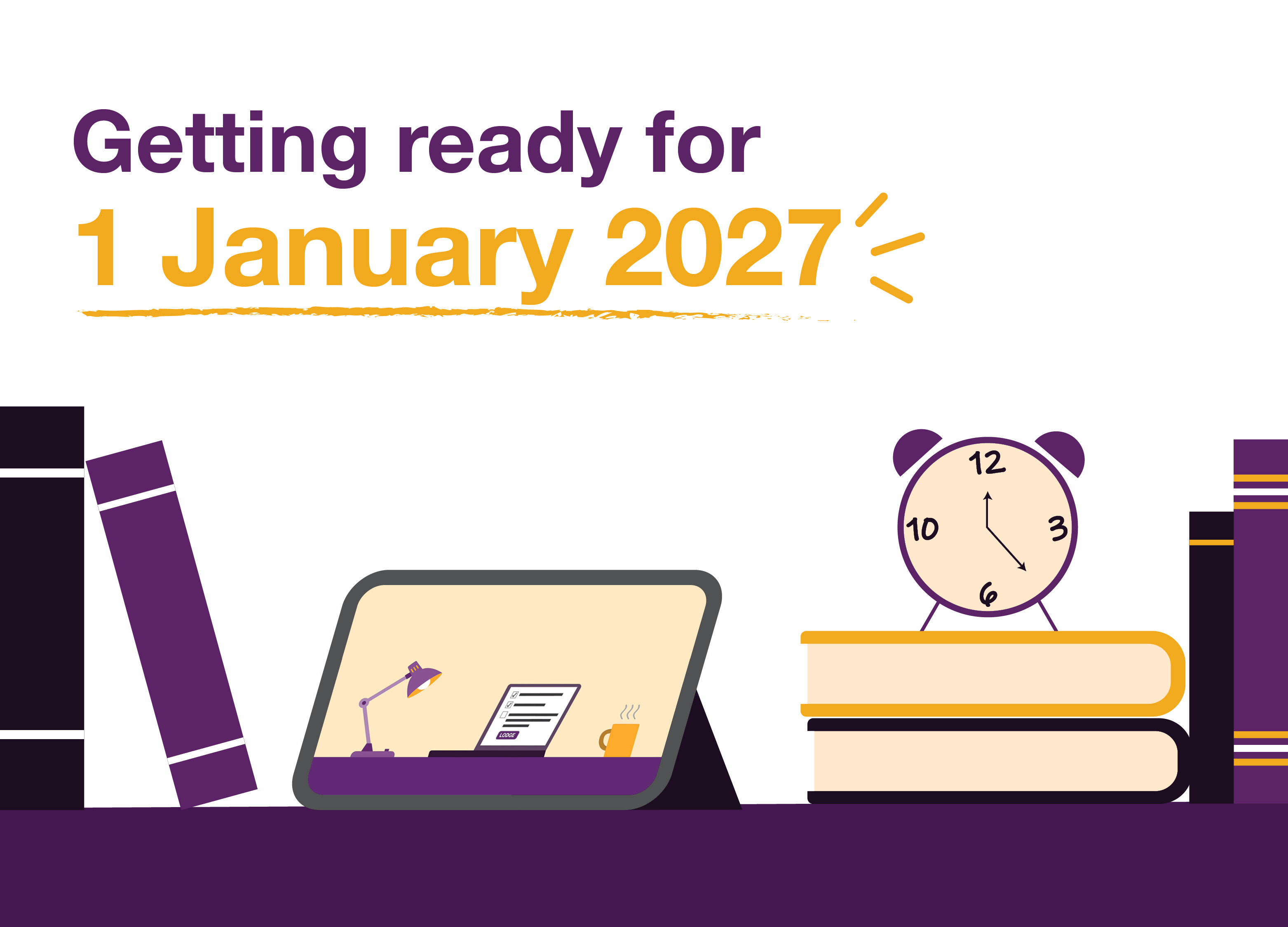 Getting ready for 1 January 2027